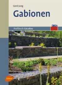 Gabionen （2015. 120 S. 107 Farbfotos, 54 Zeichnungen, 9 Tabellen. 26.6 cm）