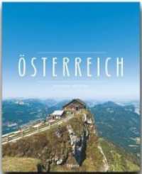 Österreich : Ein PremiumXL-Bildband in stabilem Schmuckschuber mit 224 Seiten und über 350 Abbildungen - STÜRTZ Verlag (Premium) （3. Aufl. 2017. 224 S. 359 Abb., 1 Ktn. 30 cm）