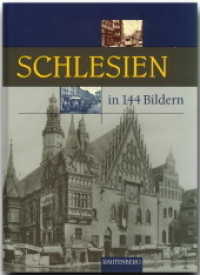 Schlesien in 144 Bildern （2002. 80 S. m. 144 Fotos. 27 cm）