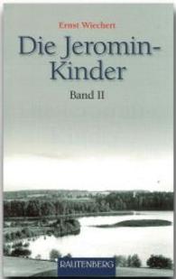 Die Jeromin-Kinder Bd.2 （2. Aufl. 2013. 402 S. 20,5 cm）