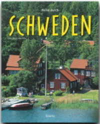 Reise durch Schweden : Ein Bildband mit 190 Bildern auf 140 Seiten - STÜRTZ Verlag (Reise durch ...) （6. Aufl. 2011. 140 S. 190 Abb., 1 Ktn. 30 cm）