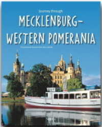 Journey through Mecklenburg-Western Pomerania (Journey through ...) （2009. 136 p. w. numerous photos (mostly col.) and 1 col. map. 30,5 cm）