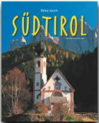Reise durch Südtirol : Ein Bildband mit über 165 Bildern auf 140 Seiten - STÜRTZ Verlag (Reise durch ...) （5. Aufl. 2013. 140 S. 1 Ktn., 168 Abb. 30 cm）