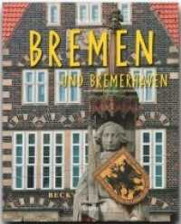 Reise durch Bremen und Bremerhaven (Reise durch ...) （2009. 136 S. m. 200 Farbfotos u.  2 farb. Pln. 30,5 cm）