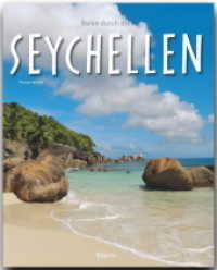 Reise durch die Seychellen : Ein Bildband mit über 200 Bildern auf 140 Seiten - STÜRTZ Verlag (Reise durch ...) （4. Aufl. 2016. 140 S. 201 Abb., 1 Ktn. 30 cm）