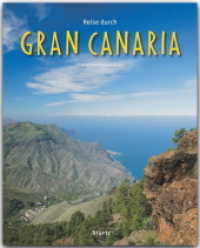 Reise durch Gran Canaria (Reise durch ...) （2012. 136 S. m. über 190 Farbfotos u. 1 farb. Kte. 30,5 cm）