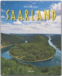 Reise durch das Saarland : Ein Bildband mit über 180 Bildern auf 140 Seiten - STÜRTZ Verlag (Reise durch ...) （3. Aufl. 2016. 140 S. 187 Abb., 1 Ktn. 30 cm）