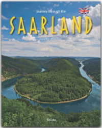 Journey through the Saarland （2012. 140 p. w. 200 col. photos and 1 col. map. 300 mm）