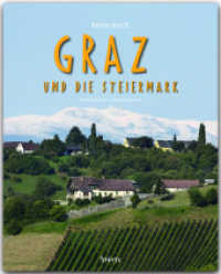 Reise durch Graz und die Steiermark (Reise durch ...) （1., Aufl. 2012. 140 S. m. 200 Farbabb. u. 1 Kte. 300 mm）