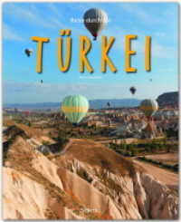 Reise durch die Türkei (Reise durch ...) （2015. 136 S. m. 200 Farbfotos u. 1 farb. übers.-Kte. 305 mm）