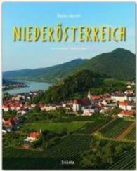 Reise durch Niederösterreich (Reise durch ...) （2016. 136 S. m. 200 farb. Fotos u. 1 Kte. 30,5 cm）