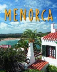 Reise durch Menorca : Ein Bildband mit über 195 Bildern auf 140 Seiten - STÜRTZ Verlag (Reise durch ...) （2016. 136 S. 197 Abb., 1 Ktn. 305 mm）