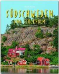 Reise durch Südschweden und Stockholm : Ein Bildband mit über 180 Bildern auf 140 Seiten - STÜRTZ Verlag (Reise durch ...) （2. Aufl. 2018. 140 S. 187 farbige Fotos, 1 Übersichtskarte. 30 cm）