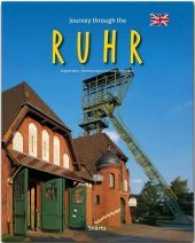 Journey through the Ruhr - Reise durch das Ruhrgebiet : Ein Bildband mit über 200 Bildern auf 140 Seiten - STÜRTZ Verlag (Journey through ...) （3. Aufl. 2016. 140 S. 1 Ktn., 200 Abb. 30 cm）