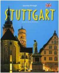 Journey through Stuttgart - Reise durch Stuttgart : Ein Bildband mit über 185 Bildern auf 140 Seiten - STÜRTZ Verlag (Journey through ...) （6. Aufl. 2018. 140 S. 1 Ktn., 188 Abb. 30 cm）