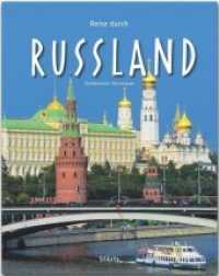 Reise durch Russland (Reise durch ...) （5., überarb. Aufl. 2019. 140 S. 202 Abb., 1 Ktn. 30 cm）