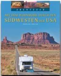 Mit dem Wohnmobil durch den Südwesten der USA : Ein Abenteuer-Bildband mit über 220 Bildern auf 128 Seiten - STÜRTZ Verlag (Abenteuer) （2. Aufl. 2013. 128 S. 1 Ktn., 221 Abb. 30 cm）