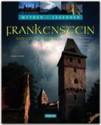Frankenstein und die Illuminaten : Wie Mary Shelley ihren Roman 'Frankenstein' erschuf (Mythen & Legenden) （1., Aufl. 2014. 128 S. m. zahlr. Farbabb. u. 1 farb. Übers.-Kte.）