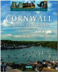 Cornwall und Südengland - Reisen & Erleben : Ein Bildband mit über 230 Bildern auf 128 Seiten - STÜRTZ Verlag (Reisen & Erleben) （2. Aufl. 2016. 128 S. 1 Ktn., 231 Abb. 30 cm）
