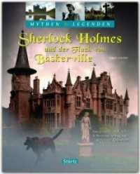 Sherlock Holmes und der Fluch von Baskerville - Spurensuche nach dem Höllenhund in England, Wales und Schottland - Mythe (Mythen & Legenden) （2016. 128 S. 2 Ktn., 177 Abb. 30.5 cm）
