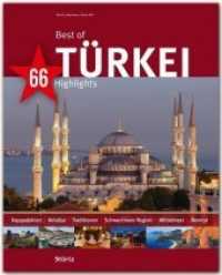 Best of Türkei - 66 Highlights : Ein Bildband mit über 195 Bildern auf 140 Seiten - STÜRTZ Verlag (Best of - 66 Highlights) （2016. 136 S. 195 Abb., 1 Ktn. 30,5 cm）