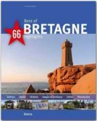 Best of Bretagne - 66 Highlights : Ein Bildband mit über 210 Bildern auf 140 Seiten - STÜRTZ Verlag (Best of - 66 Highlights) （2016. 140 S. 213 Abb., 1 Ktn. 30 cm）