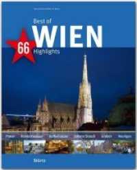 Best of Wien - 66 Highlights : Ein Bildband mit über 210 Bildern auf 140 Seiten - STÜRTZ Verlag (Best of - 66 Highlights) （2016. 140 S. 213 Abb., 1 Ktn. 30 cm）