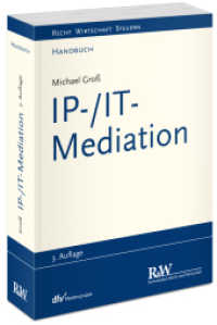 IP-/IT-Mediation (Recht Wirtschaft Steuern - Handbuch) （3., bearb. Aufl. 2018. XX S. 21.8 cm）