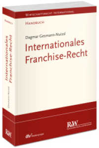Internationales Franchise-Recht : Handbuch (Wirtschaftsrecht international) （1. Auflage 2019. 2019. XX, 580 S. 21.8 cm）