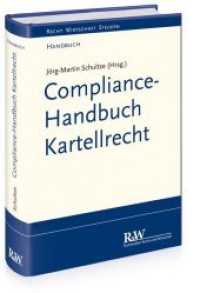 Compliance-Handbuch Kartellrecht (Recht， Wirtschaft， Steuern)