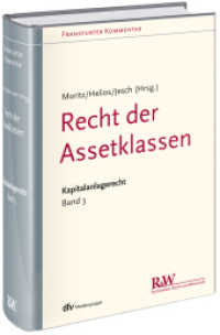 Frankfurter Kommentar zum Kapitalanlagerecht (KAR) Bd.3 : Recht der Assetklassen (Frankfurter Kommentar) （2019. LI, 923 S. 23.2 cm）