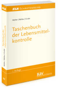 Taschenbuch der Lebensmittelkontrolle (ZLR Schriftenreihe) （1., 2014. 2014. XIII, 250 S. 19.5 cm）