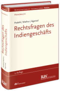 Rechtsfragen des Indiengeschäfts (Wirtschaftsrecht international, Indien) （3., überarb. Aufl. 2018. XXIV, 403 S. 21.8 cm）