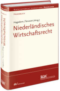 Niederländisches Wirtschaftsrecht (Wirtschaftsrecht international) （2017. XXVIII, 449 S. 218 mm）