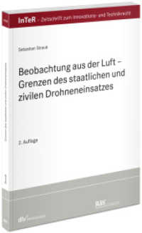 Beobachtung aus der Luft : Grenzen des staatlichen und zivilen Drohneneinsatzes (InTeR-Schriftenreihe) （2. Aufl. 2019. 136 S. 21 cm）