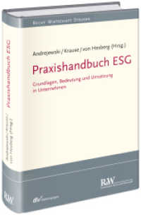 Praxishandbuch ESG : Grundlagen, Bedeutung und Umsetzung in Unternehmen (Recht Wirtschaft Steuern - Handbuch) （1. Auflage 2023. 2023. 672 S. 21.8 cm）