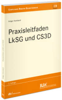 Praxisleitfaden LkSG und CS3D (CB - Compliance Berater Schriftenreihe) （2. Aufl. 2025. 250 S. 21 cm）