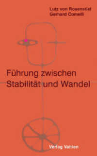 Führung zwischen Stabilität und Wandel (Innovatives Personalmanagement) （2003. XI, 477 S. m. 96 Darst. 22,5 cm）