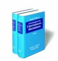 Arbeitshandbuch f&uuml;r Unternehmens&uuml;bernahmen  Gesamtwerk : Mit e. Vorw. Eckhard Cordes （Ersch. 2001/02. 2001. 2760 S. 25,5 cm）