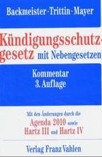 Kündigungsschutzgesetz mit Nebengesetzen, Kommentar : Zum Kündigungsschutzgesetz und weiteren wichtigen Vorschriften des Kündigungsrechts （3., neubearb. Aufl. 2004. XIII, 1025 S. 20 cm）