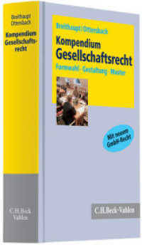 ドイツ会社法便覧<br>Kompendium Gesellschaftsrecht : Formwahl, Gestaltung, Muster für die Praxis. Mit neuem GmbH-Recht （2010. LIII, 1246 S. m. Abb. 24,5 cm）