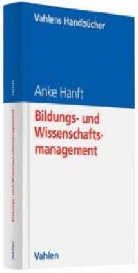 Bildungs- und Wissenschaftsmanagement (Vahlens Handbücher) （2008. XV, 531 S. m. Abb. 23 cm）