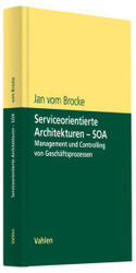 Serviceorientierte Architekturen - SOA : Management und Controlling vo