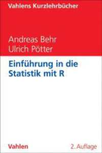 Einführung in die Statistik mit R (Vahlens Kurzlehrbücher) （2. Aufl. 2010. IX, 269 S. 240 mm）
