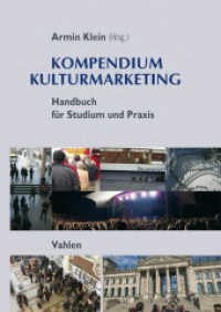 Kompendium Kulturmarketing : Handbuch für Studium und Praxis