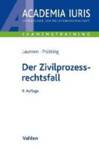 Der Zivilprozeßrechtsfall : Methodik und Klausuren mit Muster-Lösungen (Academia Iuris - Examenstraining) （9. Aufl. 2020 XIII, 185 S.  240 mm）