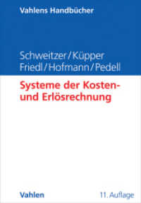Systeme der Kosten- und Erlösrechnung (Vahlens Handbücher der Wirtschafts- und Sozialwissenschaften) （11., überarb. u. erw. Aufl. 2015. XVI, 907 S. m. zahlr. Abb. 240）
