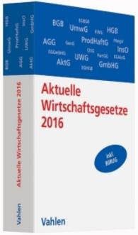 Aktuelle Wirtschaftsgesetze 2016 : Die wichtigsten Wirtschaftsgesetze 