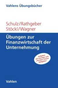 Übungen zur Finanzwirtschaft der Unternehmung : Aufgaben mit Lösungen zum Perridon / Steiner / Rathgeber (Vahlens Übungsbücher der Wirtschafts- und Sozialwissenschaften) （2017. VIII, 121 S. 240 mm）