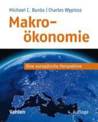 Makroökonomie : Eine europäische Perspektive （4. Aufl. 2018. XXX, 552 S. mit zahlreichen Abbildungen, Tabellen und B）